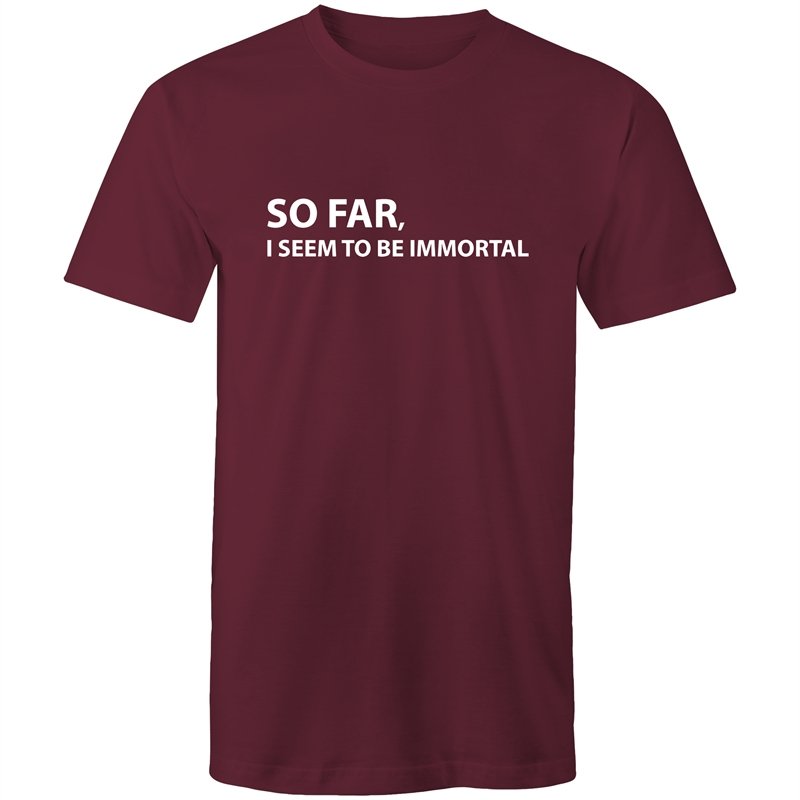 Men's So Far I Seem To Be Immortal T-shirt