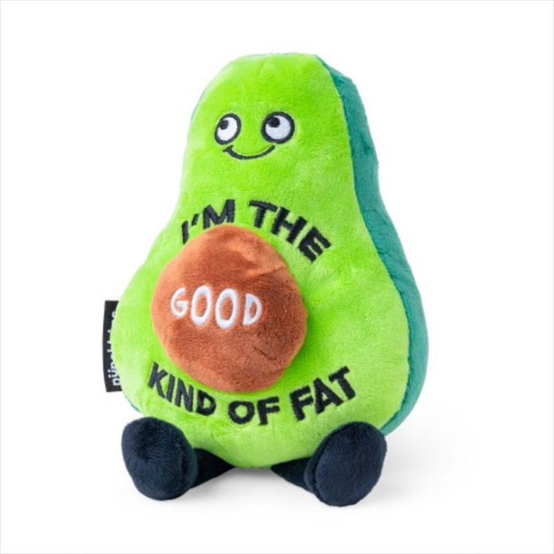 Im The Good Kind Of Fat Plush Avocado | Punchkins