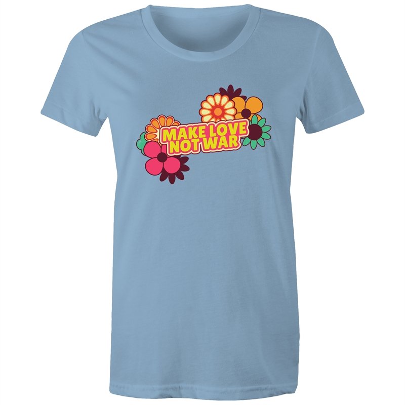 Women's Make Love Not War T-shirt