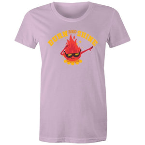 Women's Burn And Shine T-shirt