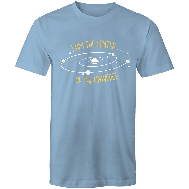 Men's I Am The Center Of The Universe T-shirt