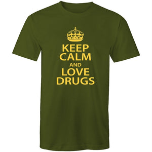 Men's Keep Calm And Love Drugs T-shirt