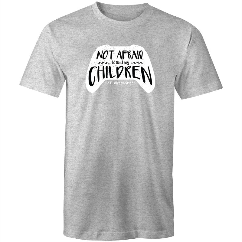 Men's Not Afraid To Beat My Children At Video Games T-shirt