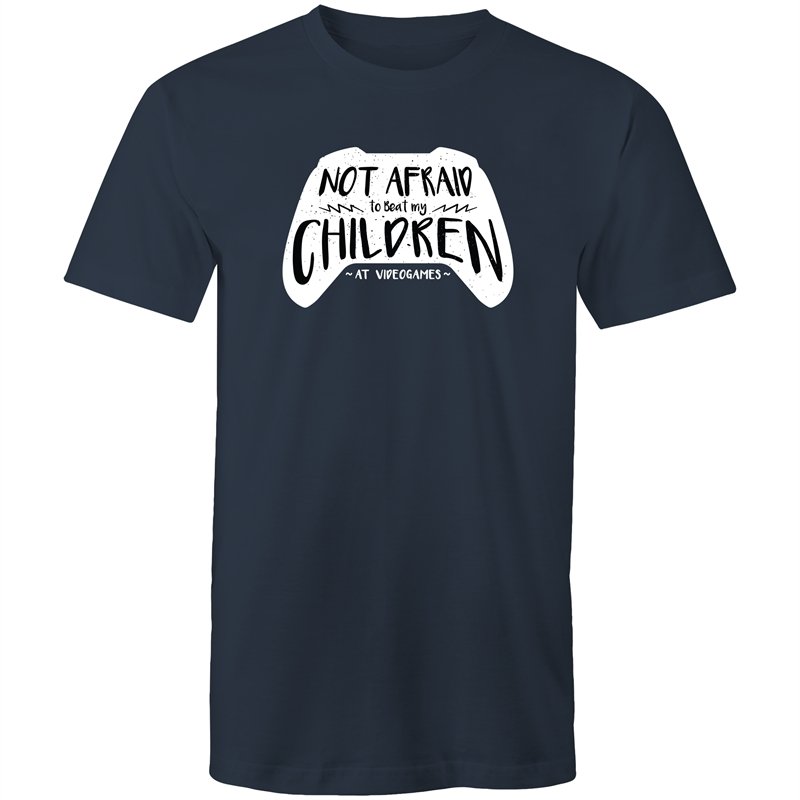 Men's Not Afraid To Beat My Children At Video Games T-shirt