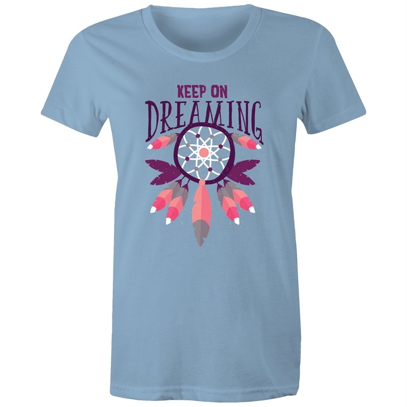 Women's Keep On Dreaming T-shirt