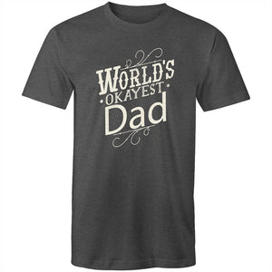 Men's Funny World's Okayest Dad T-shirt