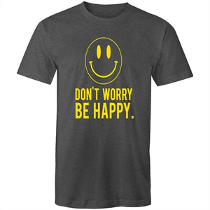 Men's Don't Worry Be Happy T-shirt