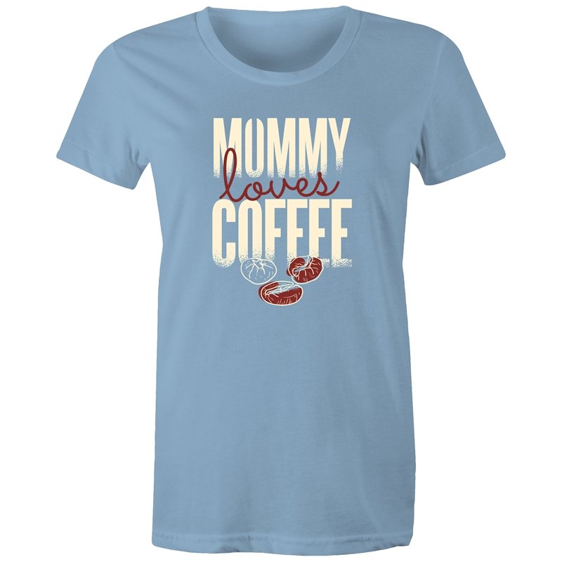 Women's Mummy Loves Coffee T-shirt
