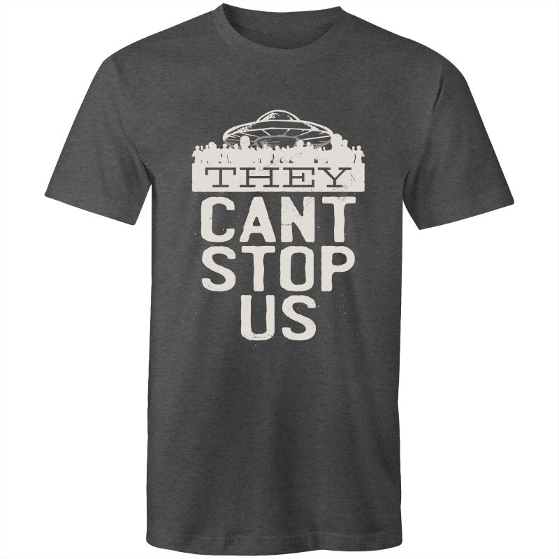 Men's Funny They Can't Stop Us T-shirt