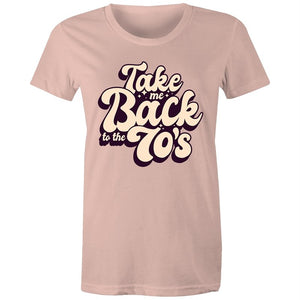Women's Take Me Back To The 70's T-shirt