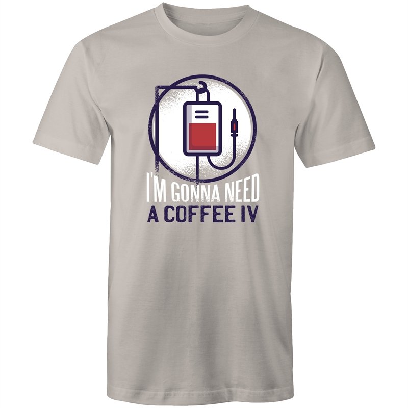 Men's I'm Gonna Need A Coffee IV T-shirt