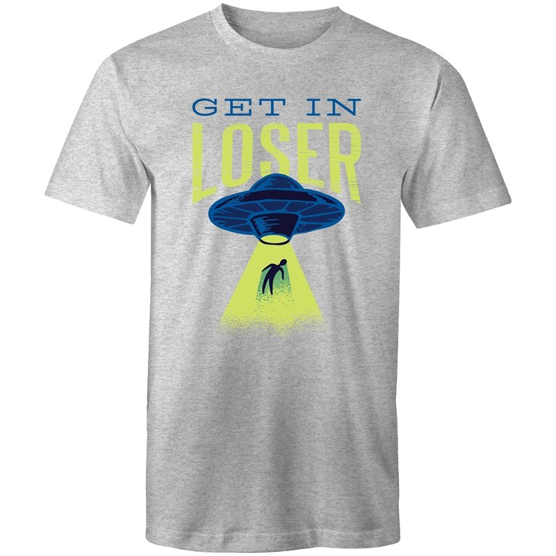 Men's Funny Get In Loser Alien T-shirt