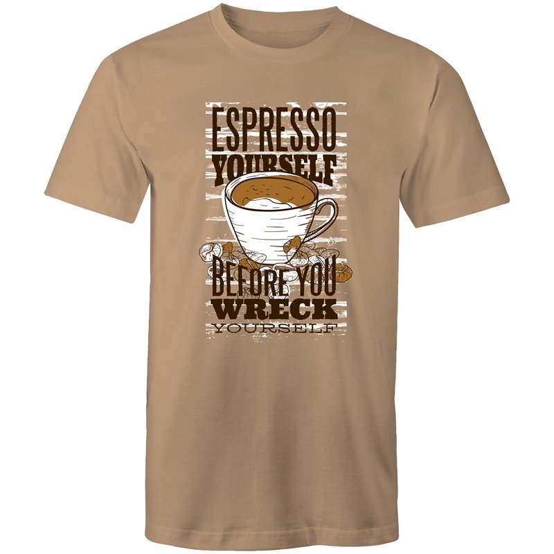 Men's Espresso Yourself Before You Wreck Yourself T-shirt