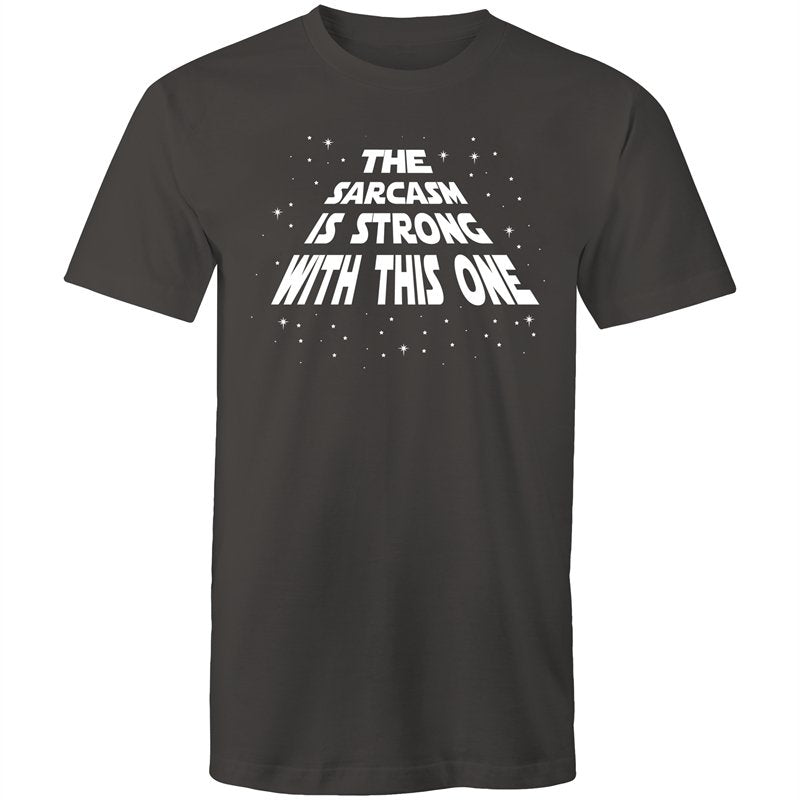 Men's The Sarcasm Is Strong With This One T-shirt