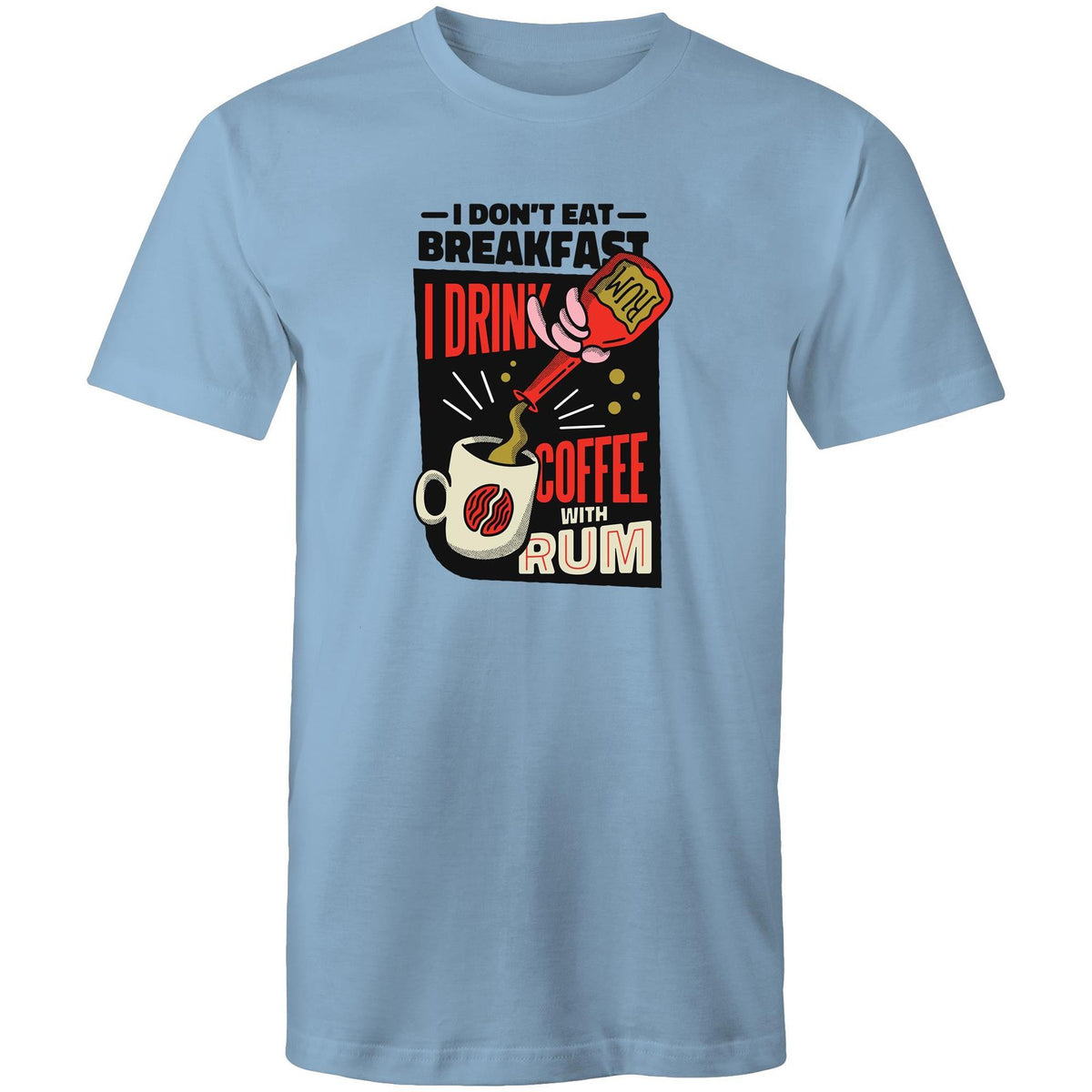 Men's I Don't Eat Breakfast Coffee T-shirt