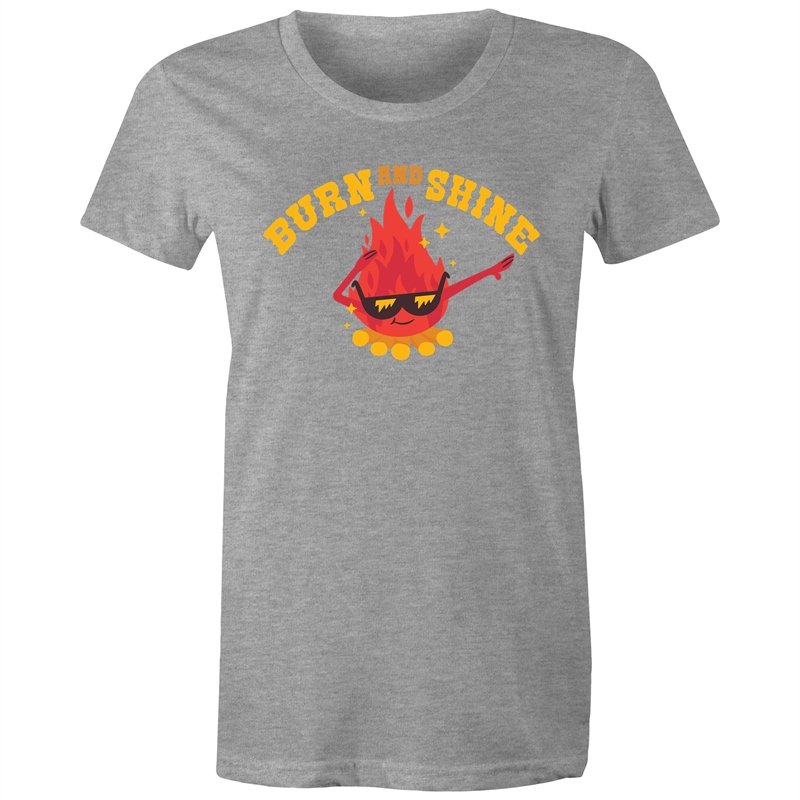 Women's Burn And Shine T-shirt