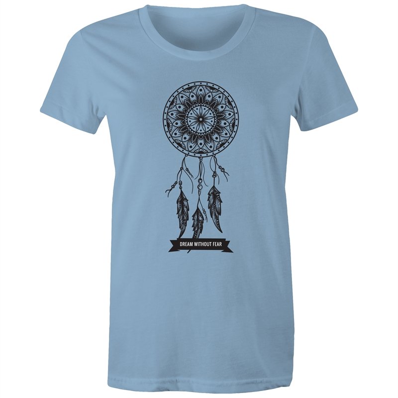 Women's Dream Without Fear T-shirt