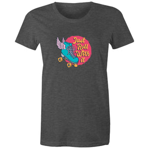 Women's Just Roll With It T-shirt